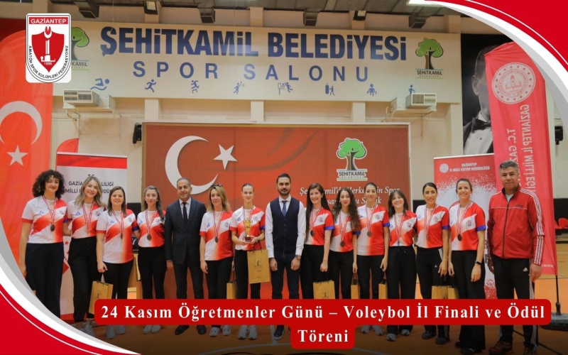 24 Kasım Öğretmenler Günü – Voleybol İl Finali ve Ödül Töreni